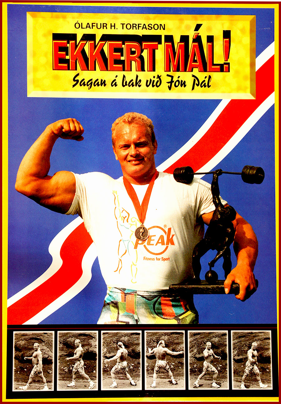 Jón Páll Sigmarsson, Ekkert Mál